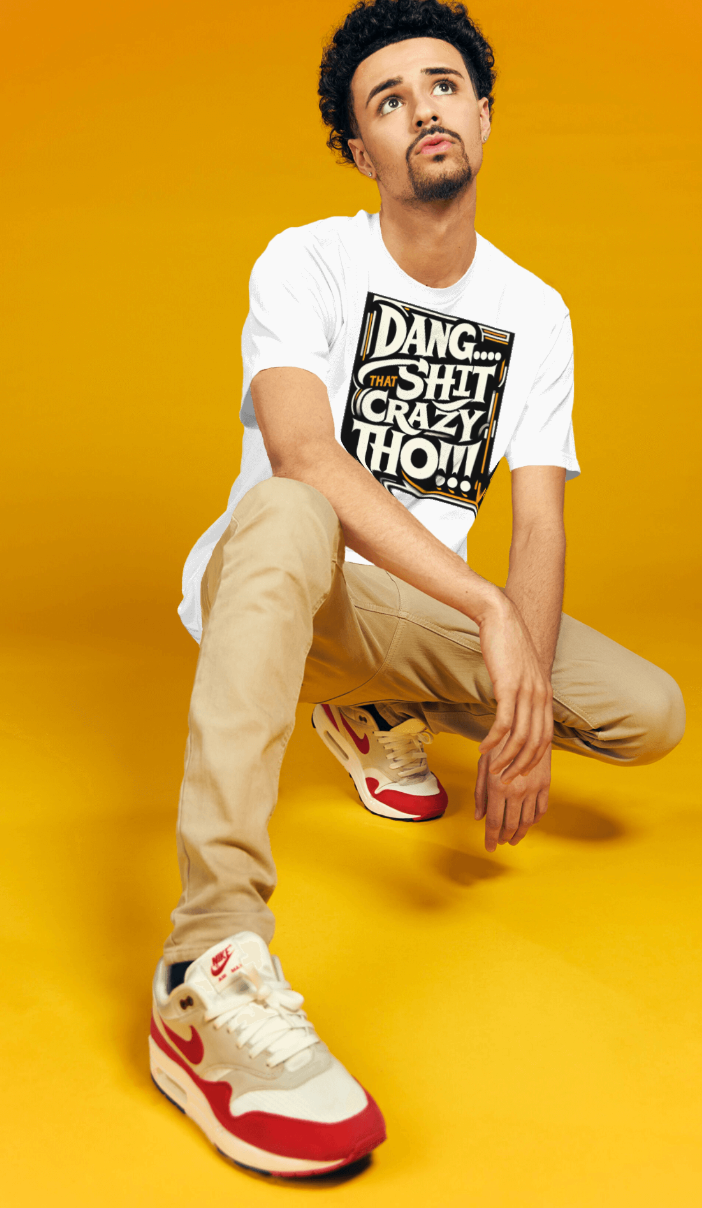 Dang That SH*t Crazy Tho 😂T-Shirt | Humorous Shirtee