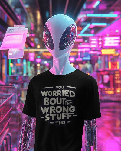 You Worried bout the Wrong Stuff Tho😂| Shirtee