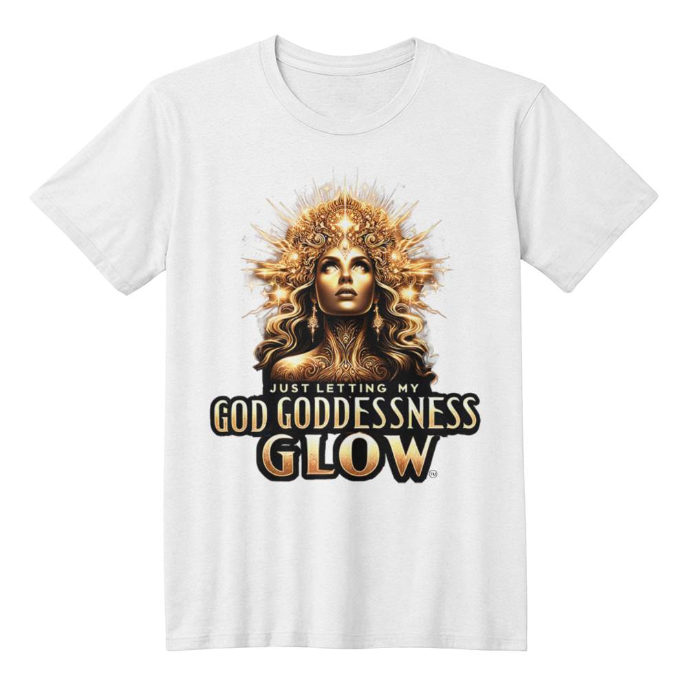 Just Letting My GOD GODDESSNESS GLOW👑| Shirtee