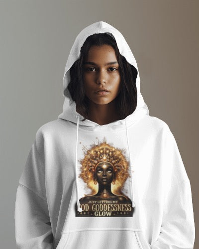 Just Letting my GOD GODDESSNESS GLOW | Pullover Fleece Hoodie