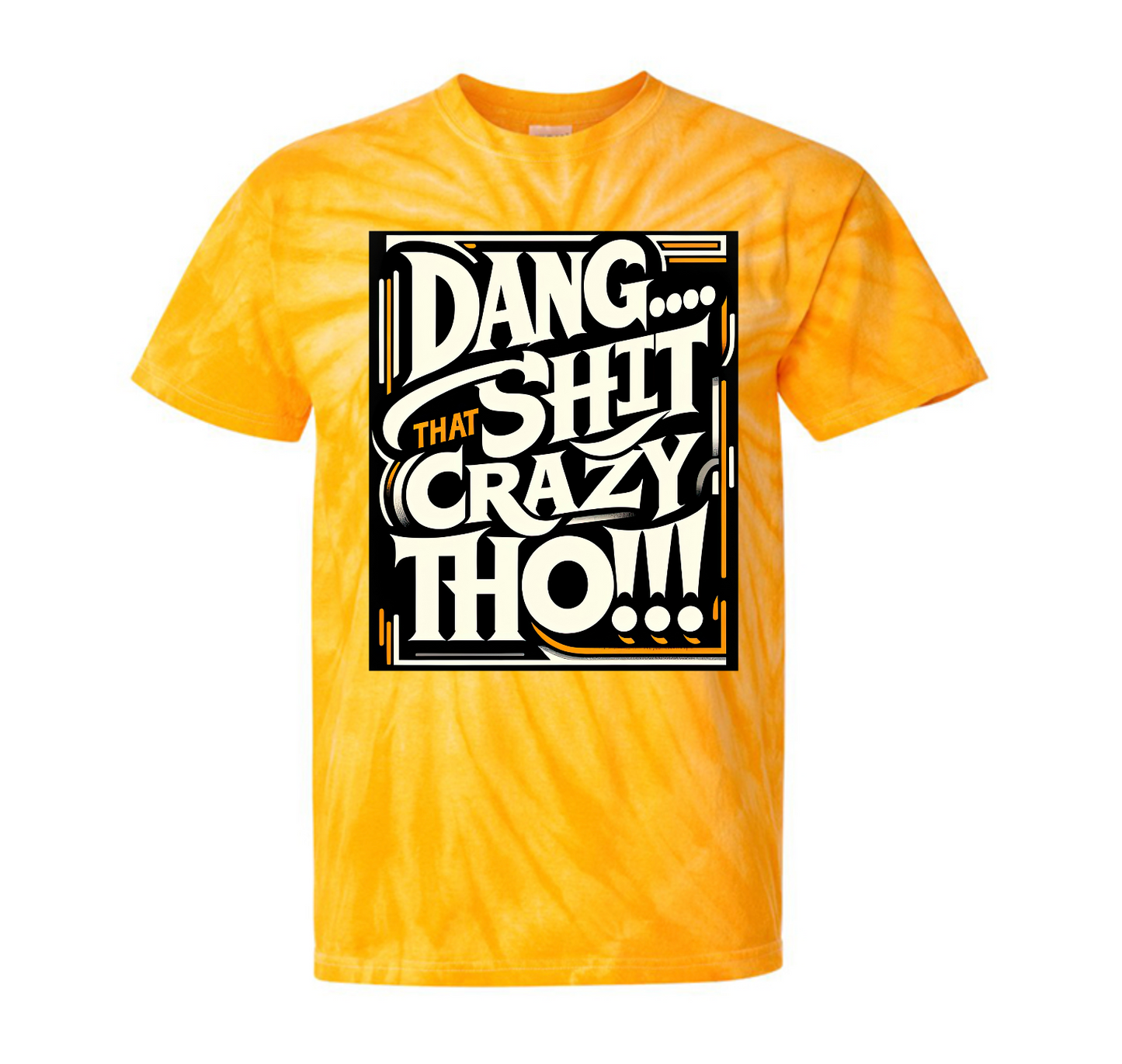 Crazy Tho Shirtee