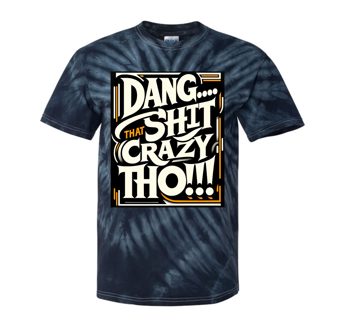 Crazy Tho Shirtee