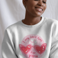 I Only Have Eyes For You | Sweatshirt