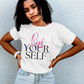 Love Your Self | Shirtee