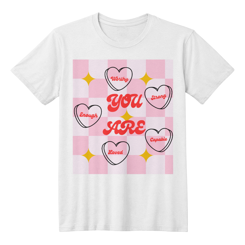 You Are Affirmations | Shirtee